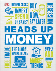Бізнес і економіка: Heads Up Money (eBook)