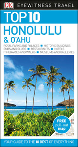 Туризм, атласы и карты: DK Eyewitness Top 10 Honolulu and Oahu