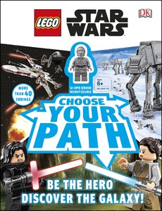 Комиксы и супергерои: LEGO Star Wars Choose Your Path: With Minifigure [Hardcover] (9780241313824)