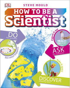 Книги для дітей: How to be a Scientist