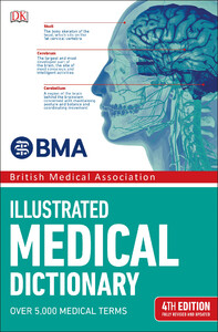 Медицина і здоров`я: BMA Illustrated Medical Dictionary