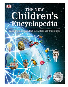 Земля, Космос і навколишній світ: The New Children's Encyclopedia (9780241317785)