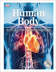 Книги для дітей: Human Body A Childrens Encyclopedia
