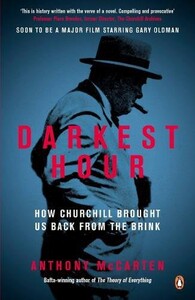 Книги для дорослих: Darkest Hour: How Churchill Brought us Back from the Brink