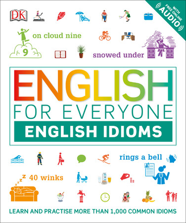 Иностранные языки: English for Everyone English Idioms