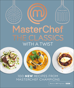 Кулинария: еда и напитки: MasterChef The Classics with a Twist