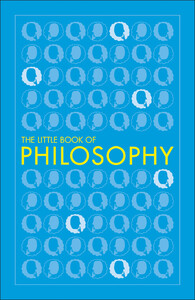 Філософія: The Little Book of Philosophy