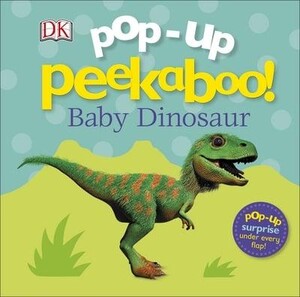 Книги про динозаврів: Baby Dinosaur - Pop-Up Peekaboo!