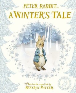 Для самых маленьких: Peter Rabbit: A Winter's Tale [Penguin]