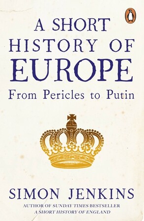 Історія: A Short History of Europe: From Pericles to Putin [Penguin]