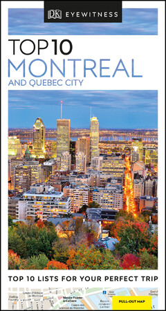 Туризм, атласи та карти: DK Eyewitness Top 10 Montreal and Quebec City
