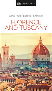Книги для дорослих: DK Eyewitness Travel Guide Florence and Tuscany