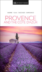 Туризм, атласи та карти: DK Eyewitness Travel Guide Provence and the Cote d'Azur