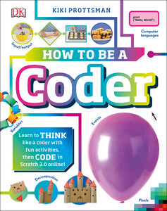 Пізнавальні книги: How To Be A Coder