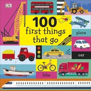 Пізнавальні книги: 100 First Things That Go