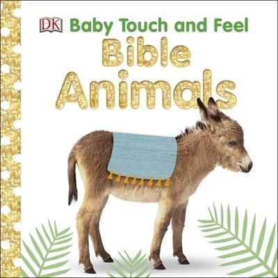 Для найменших: Bible Animals - DK Baby Touch and Feel