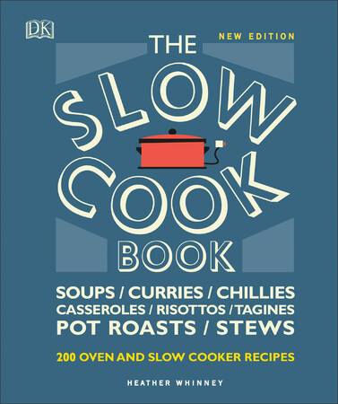 Кулінарія: їжа і напої: The Slow Cook Book