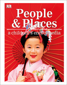 Книги для дітей: People and Places A Childrens Encyclopedia