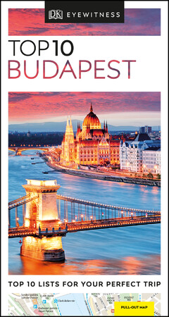 Туризм, атласи та карти: DK Eyewitness Top 10 Travel Guide: Budapest