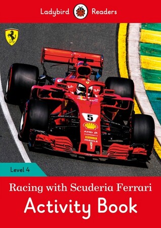 Изучение иностранных языков: Ladybird Readers 4 Racing with Scuderia Ferrari Activity Book [Ladybird]
