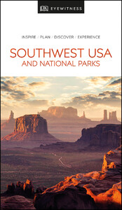 Туризм, атласи та карти: DK Eyewitness Travel Guide Southwest USA and National Parks