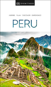 Туризм, атласи та карти: DK Eyewitness Travel Guide Peru