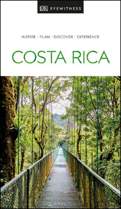 Туризм, атласы и карты: DK Eyewitness Travel Guide Costa Rica
