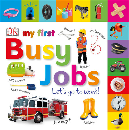 Для найменших: My First Busy Jobs Lets Go To Work