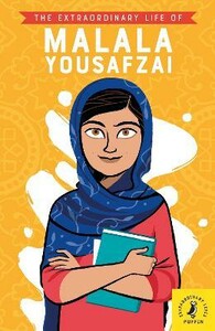 Книги для дітей: The Extraordinary Life of Malala Yousafzai [Puffin]