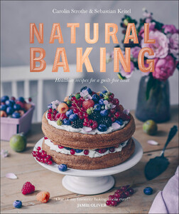 Книги для дорослих: Natural Baking