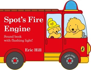 Музыкальные книги: Spots Fire Engine Shaped Book With Siren and Flashing Light! [Puffin]
