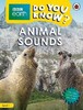 BBC Earth Do You Know? Level 1 — Animal Sounds [Ladybird]