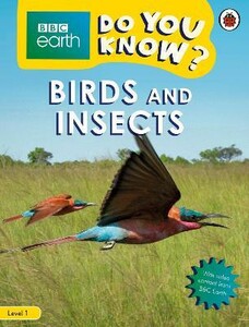 Пізнавальні книги: BBC Earth Do You Know? Level 1 — Birds and Insects [Ladybird]