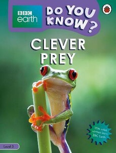 Книги для дітей: BBC Earth Do You Know? Level 3 — Clever Prey [Ladybird]