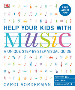 Книги о воспитании и развитии детей: Help Your Kids With Music (9780241385609)