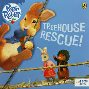 Книги для дітей: Peter Rabbit: Treehouse Rescue