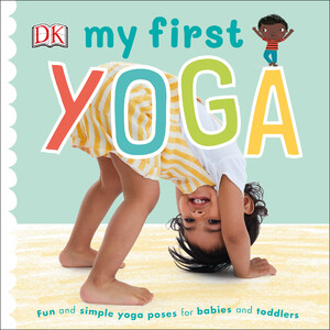 Книги для дітей: My First Yoga