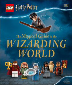 Книги для дітей: LEGO Harry Potter The Magical Guide to the Wizarding World