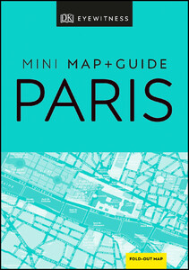 Книги для дорослих: DK Eyewitness Paris Mini Map and Guide