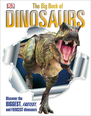 Для младшего школьного возраста: The Big Book of Dinosaurs