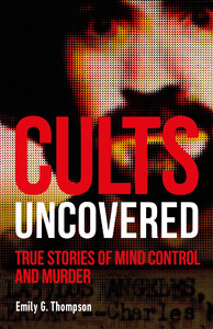 Книги для дорослих: Cults Uncovered