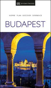 Туризм, атласи та карти: DK Eyewitness Travel Guide Budapest