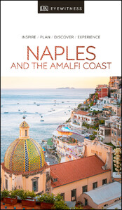 Книги для дорослих: DK Eyewitness Travel Guide Naples and the Amalfi Coast