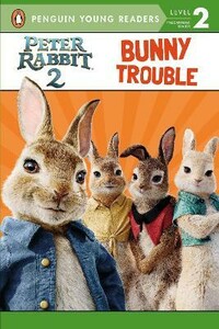 Книги для дітей: Peter Rabbit Movie 2 Reader: Bunny Trouble  [Puffin]