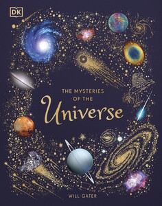 Познавательные книги: The Mysteries of the Universe [Dorling Kindersley]