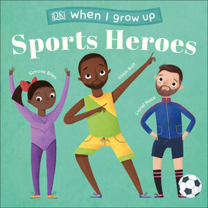 Познавательные книги: When I Grow Up - Sports Heroes