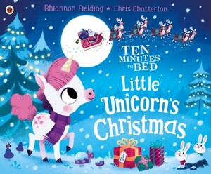 Художественные книги: Ten Minutes to Bed: Little Unicorn's Christmas [Ladybird]