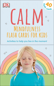 Развивающие книги: Calm - Mindfulness Flash Cards for Kids