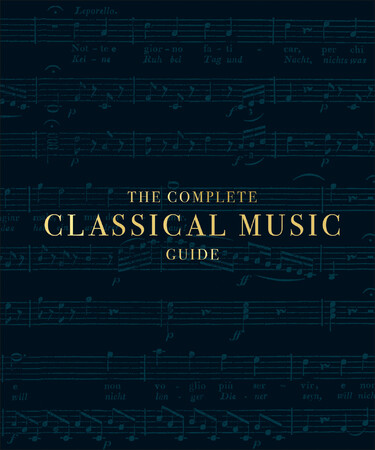 Мистецтво, живопис і фотографія: The Complete Classical Music Guide