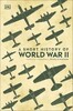 A Short History of World War II [Dorling Kindersley]